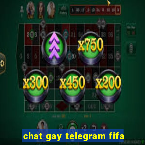 chat gay telegram fifa